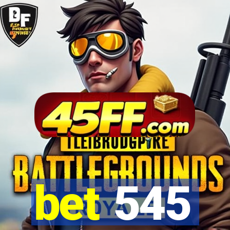bet 545